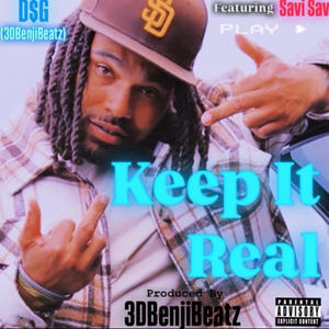 Keep it Real (feat. Savi Sav) [Explicit]