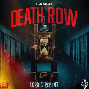 Death Row "Lord I Repent"