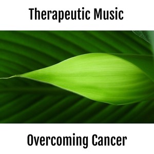 Overcoming Cancer : Binaural Beats (Therapeutic Music)