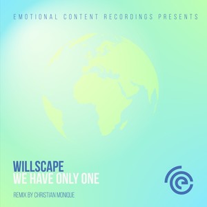We Have Only One (Christian Monique Remix)