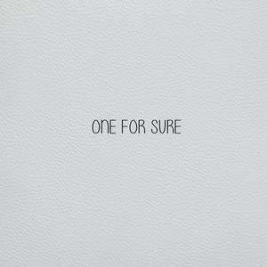 One For Sure