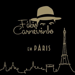 Fábio Carneirinho em Paris (Ao Vivo)