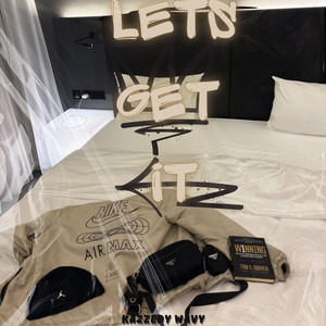 Lets Get It (Explicit)
