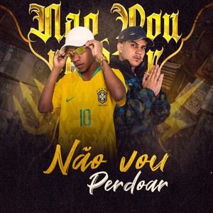 NÃO VOU PERDOAR (Explicit)