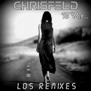 Te Vas (Los Remixes)