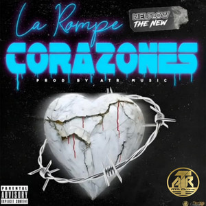 La Rompe Corazones (Explicit)