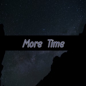 More Time