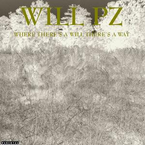 Where There's A Will There's A Way (Explicit)
