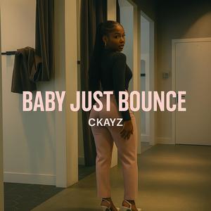 Baby Just Bounce