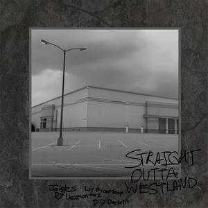 Straight Outta Westland (Explicit)