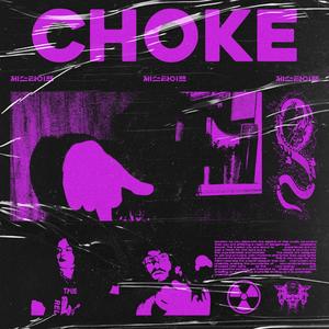 CHOKE (feat. OMXNEMO) [Explicit]