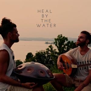 Heal By The Water (Nature Sessions)
