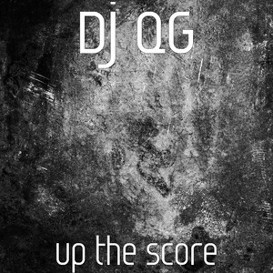 Up the Score (Explicit)