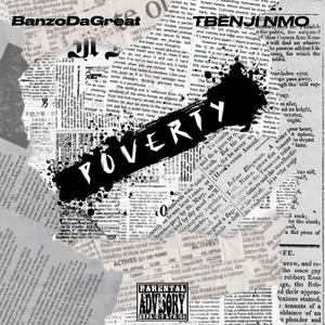 Poverty (feat. TBenji Nmo) (Explicit)