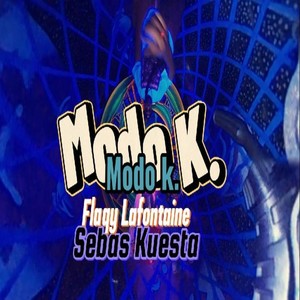 Modo K (feat. Sebas Kuesta)