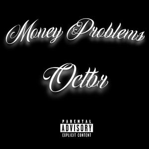Money Problems (Explicit)