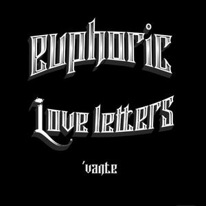 Euphoric love letters (Explicit)