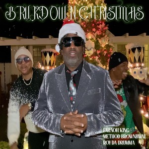 Brukdown Christmas (feat. Method BrownBwai & Roy Da Drumma)