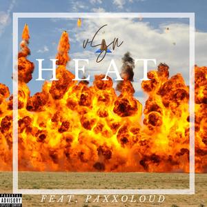 HEAT (feat. PAXXOLOUD) [Explicit]