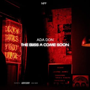 The Buss a Come Soon (Explicit)