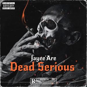 Dead Serious (Explicit)