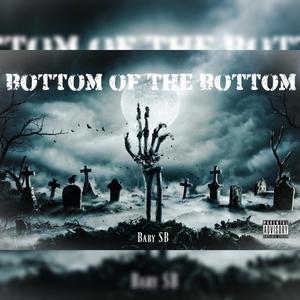 Bottom of the Bottom (Explicit)