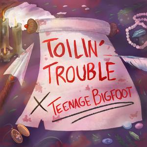 Toilin' Trouble