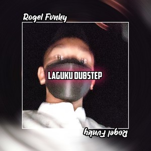 Laguku Dubstep