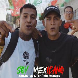 SOY MEXICANO (feat. Mr Bliner) (Explicit)