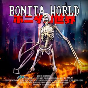 BONITA WORLD (Explicit)