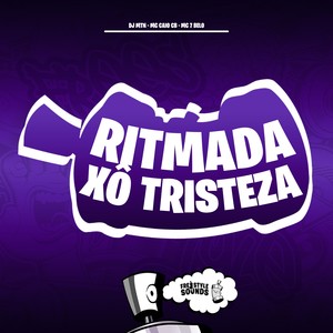 Ritmada Xô Tristeza (Explicit)