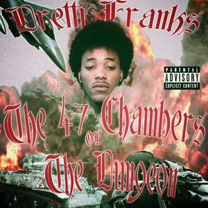 The 47 Chambers Of The Dungeon (Explicit)