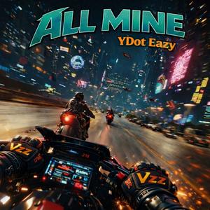 All Mine (Explicit)