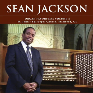 Sean Jackson ~ Organ Favorites: Volume 2