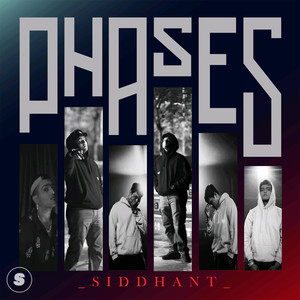 Siddhant - Phases (Explicit)