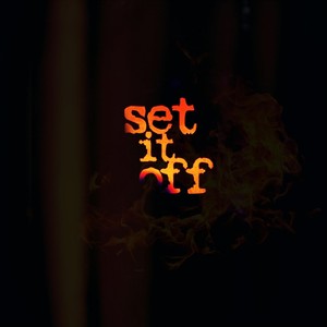 Set it Off