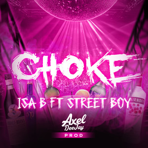 Choke (Explicit)