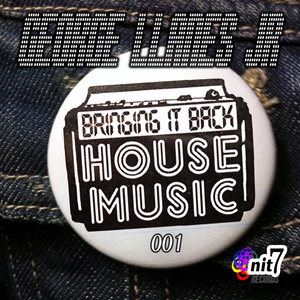 Bringing It Back House Music 001