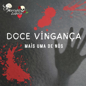 Doce Vingança (Mais uma de Nós) [Explicit]