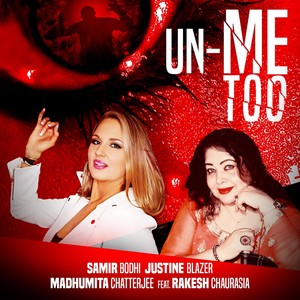 Un-Me Too (feat. Rakesh Chaurasia)