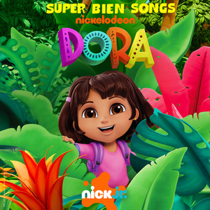 DORA Súper Bien Songs