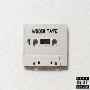 WOOSH TAPE (Explicit)