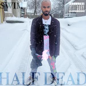 HALF DEAD (Explicit)