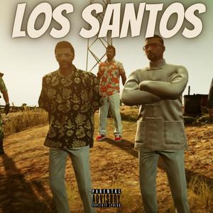 LOS SANTOS (Explicit)