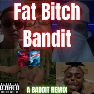 Fat ***** Bandit (Explicit)