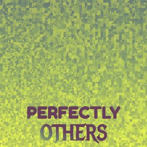 Perfectly Others