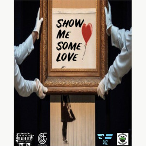 Show Me Some Love (Explicit)