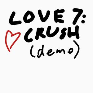 love_7_crush_ (feat. loverboi) [demo]