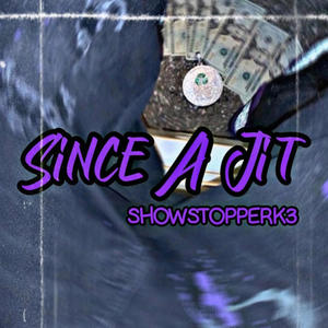 Since A Jit (Explicit)