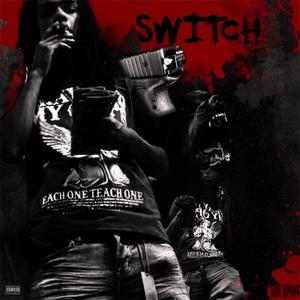 Switch (feat. Luh Kdawg & LaFatt) (Explicit)